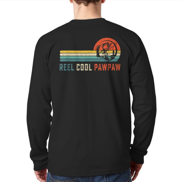 Reel Cool Pawpaw Fishing Dad Father's Day Fisherman Back Print Long Sleeve T-shirt