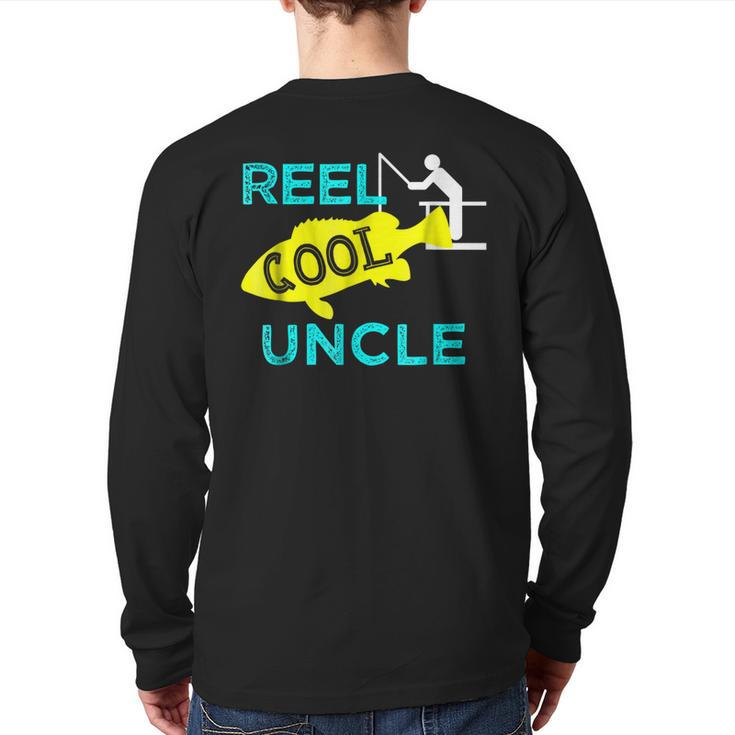 Reel Cool Uncle T  Fisherman Fathers Day  Back Print Long Sleeve T-shirt