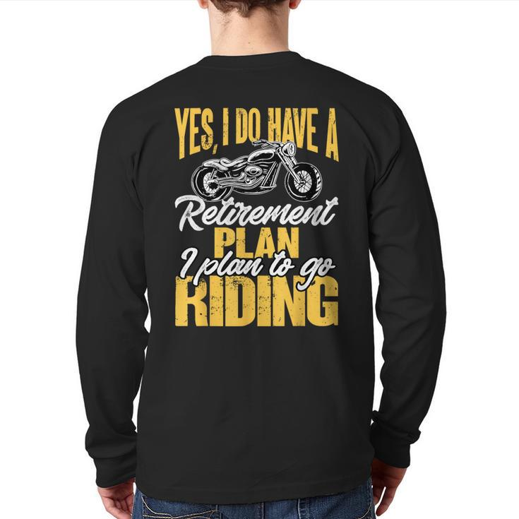 Retirement Plan To Go Riding Motorcycle Riders Biker Back Print Long Sleeve T-shirt