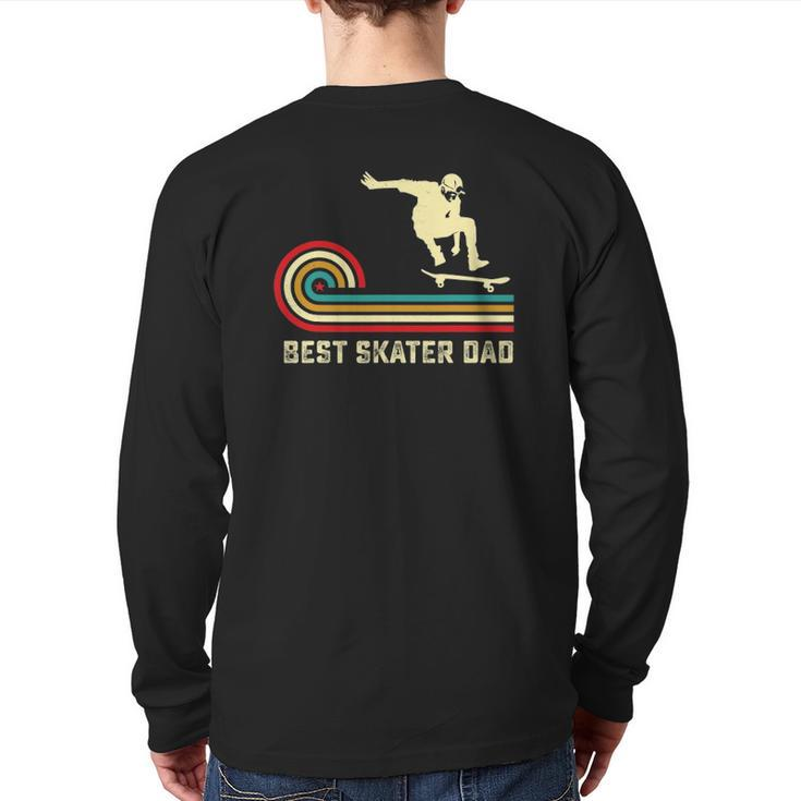 Retro Best Skater Dad Skateboarding Father Skateboarder Back Print Long Sleeve T-shirt