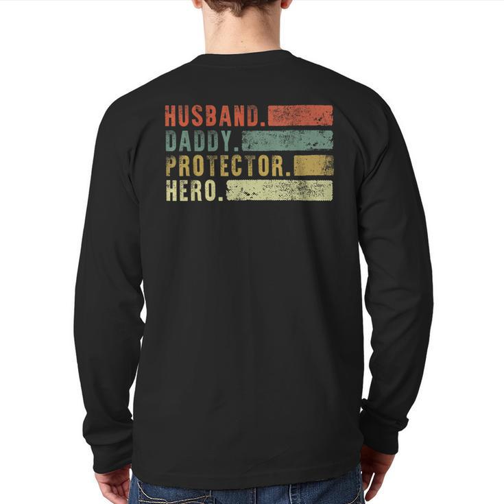 Retro Husband Daddy Protector Hero Fathers Day Dad Back Print Long Sleeve T-shirt