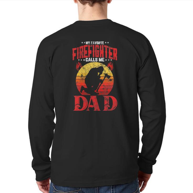 Retro Style My Favorite Firefighter Calls Me Dad Fathers Day Back Print Long Sleeve T-shirt
