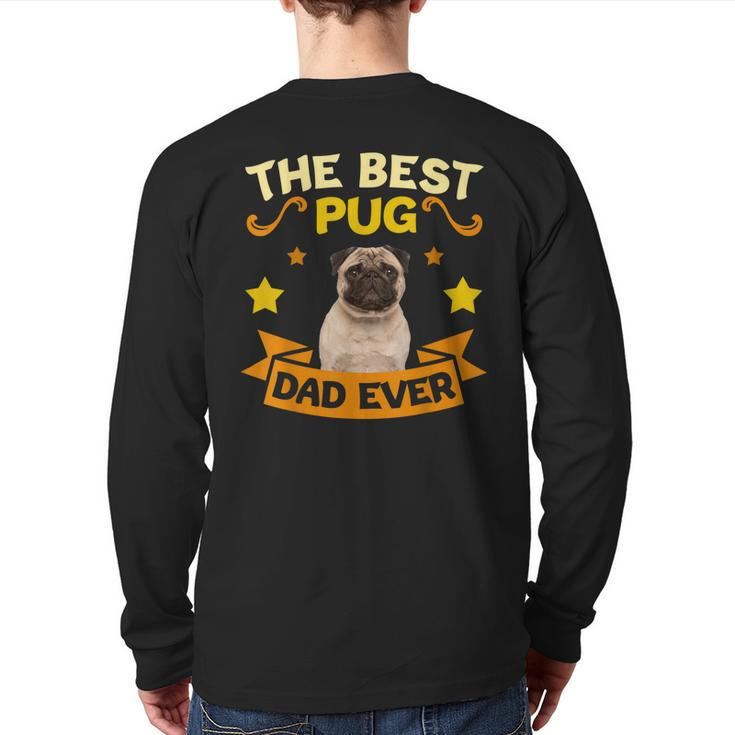 Retro Vintage Best Pug Dad Ever Father's Day  Back Print Long Sleeve T-shirt