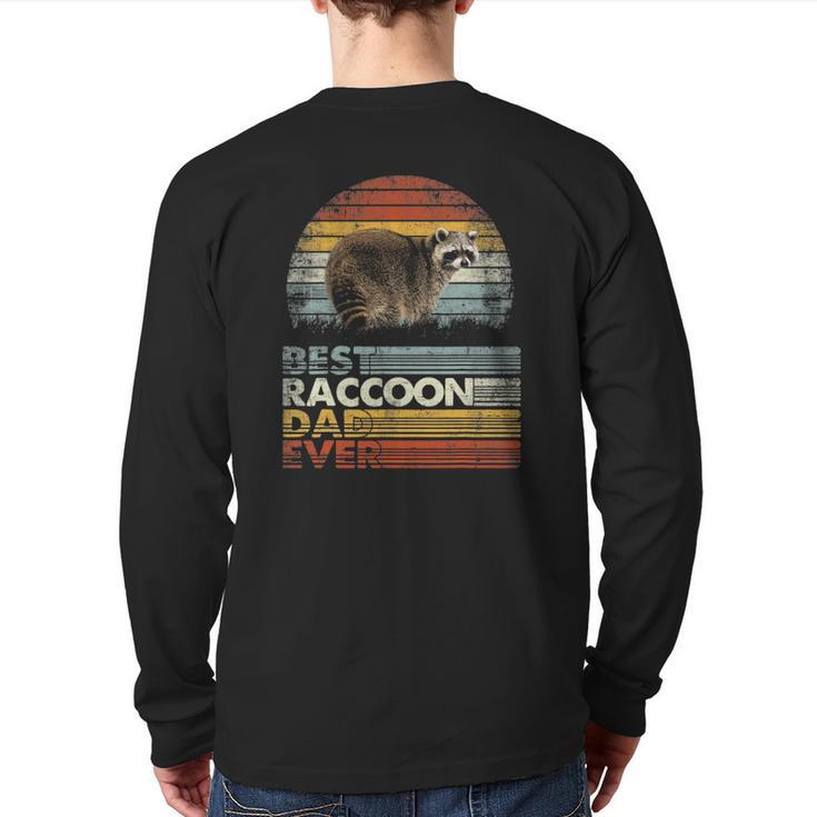 Retro Vintage Best Raccoon Dad Ever Animals Lover Back Print Long Sleeve T-shirt