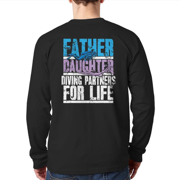 Scuba Diving Dad And Daughter Diving Partners For Life Back Print Long Sleeve T-shirt