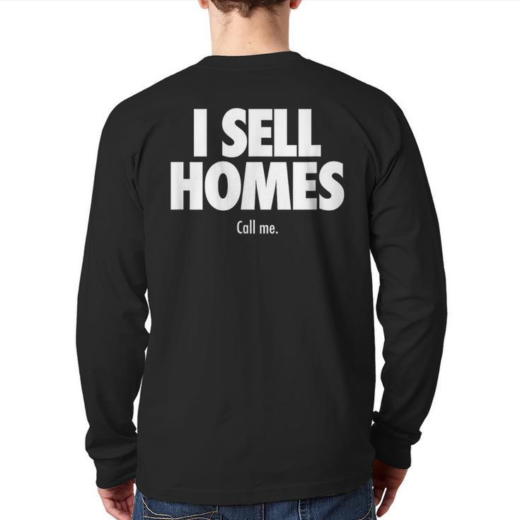 I Sell Homes Real Estate Agent Realtor Back Print Long Sleeve T-shirt