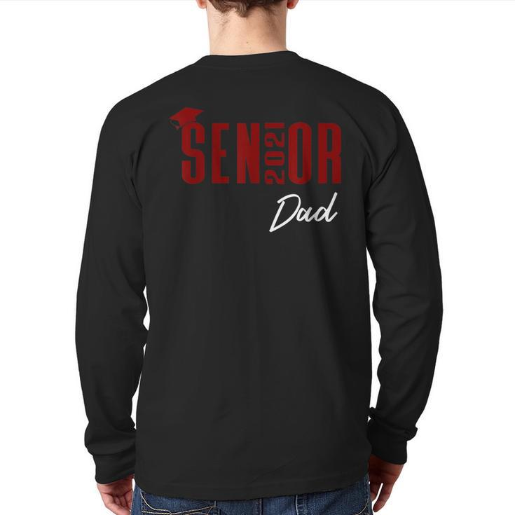 Senior 2021 Dad High School Color Maroon Graduation Cap Back Print Long Sleeve T-shirt