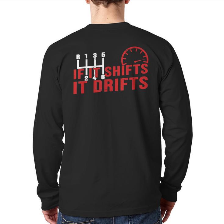 If It Shifts It Drifts Drift Cars Men Back Print Long Sleeve T-shirt