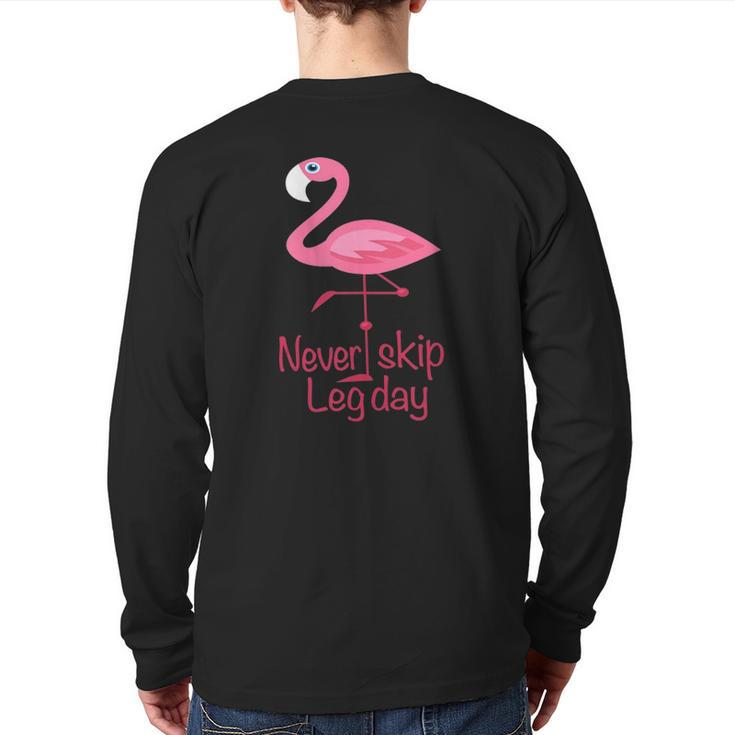 Never Skip Leg Day Gym Fitness Workout Flamingo Back Print Long Sleeve T-shirt
