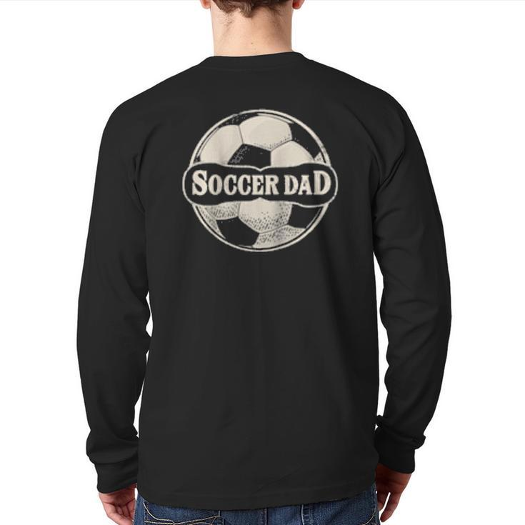 Soccer Father Dad Family Matching Team Player Sport Back Print Long Sleeve T-shirt