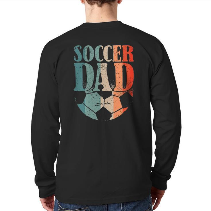 Soccer Football Soccer Dad Soccer Teaching Back Print Long Sleeve T-shirt