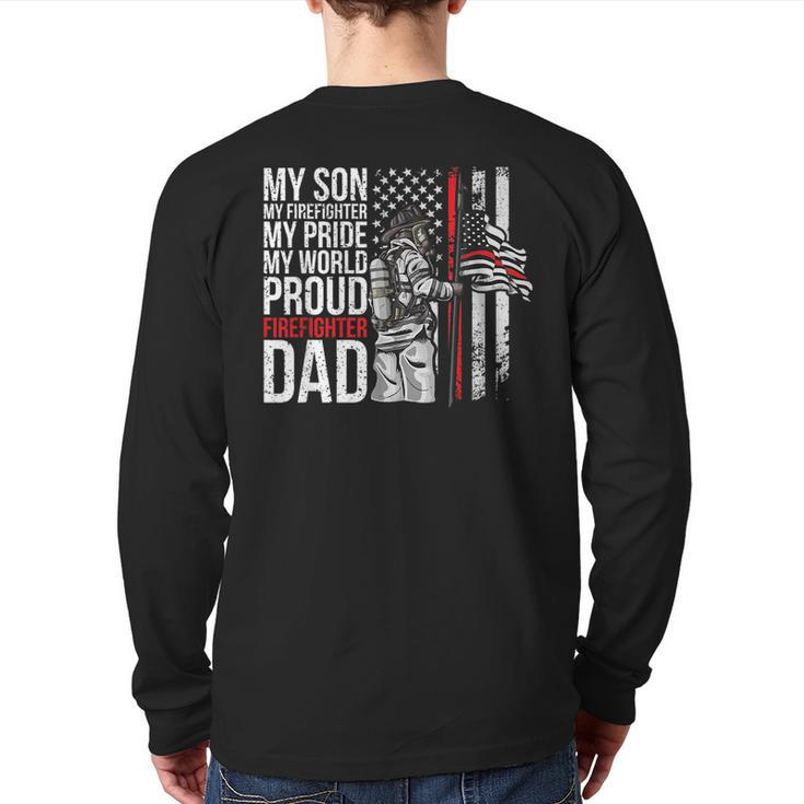 My Son My Firefighter My Pride Firefighter Dad Back Print Long Sleeve T-shirt