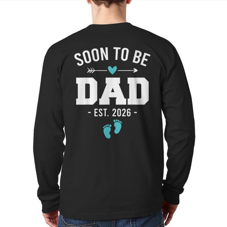 Soon To Be Dad Est 2026 New Dad Pregnancy Back Print Long Sleeve T-shirt