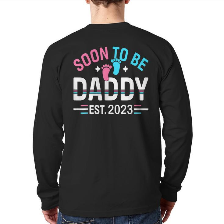 Soon To Be Daddy Est 2023 New Dad Pregnancy Back Print Long Sleeve T-shirt