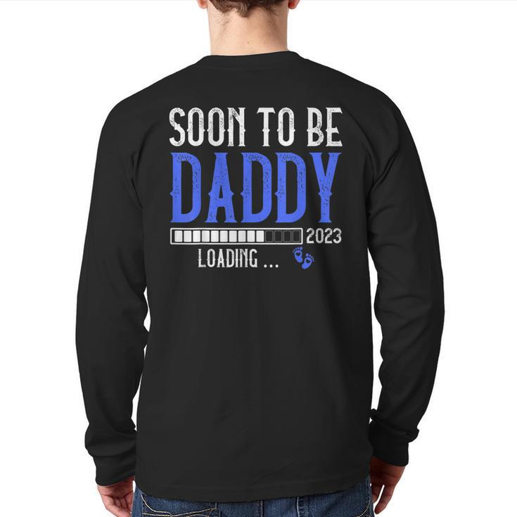 Soon To Be Daddy Est2023 New Dad Pregnancy Back Print Long Sleeve T-shirt