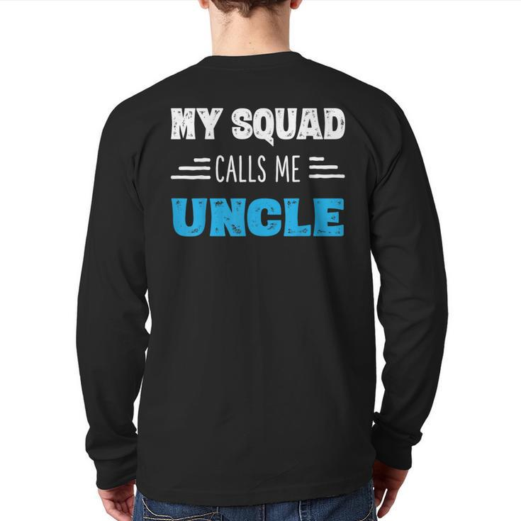 My Squad Calls Me Uncle Dads From Kids Back Print Long Sleeve T-shirt
