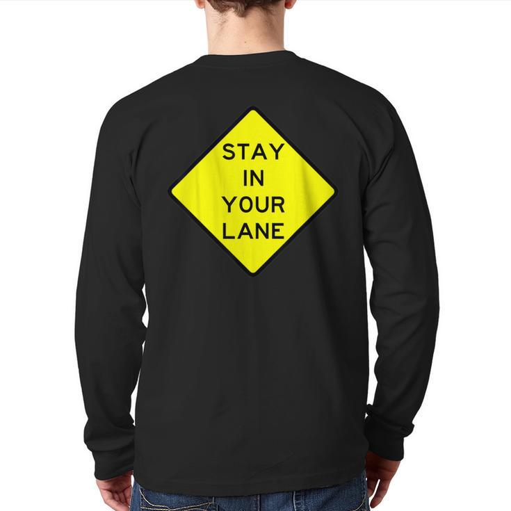 Stay In Your Lane Road Sign Back Print Long Sleeve T-shirt