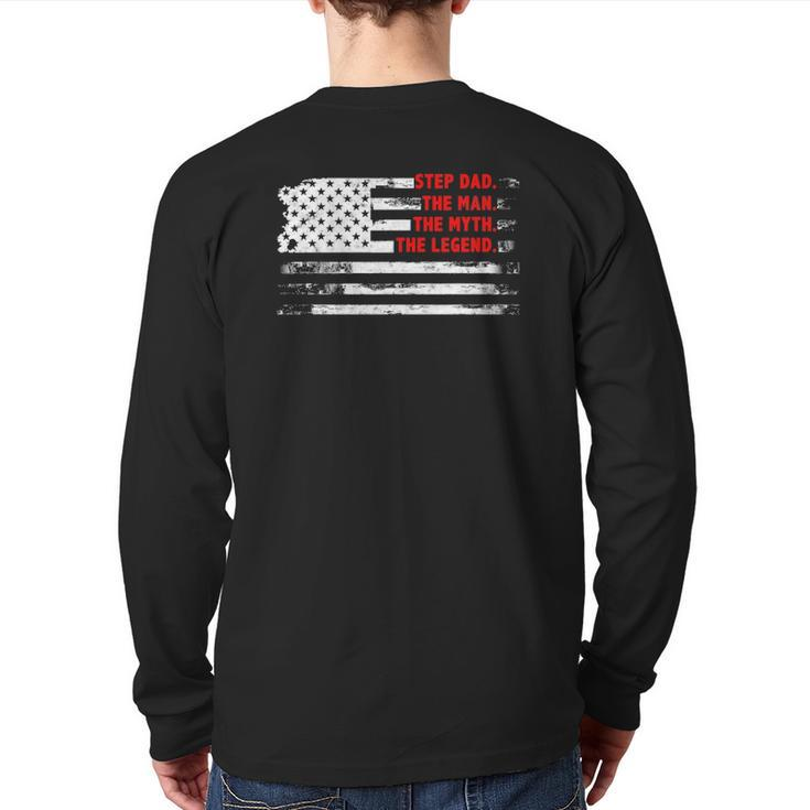Step Dad The Man Myth Legend American Usa Flag Father's Day Back Print Long Sleeve T-shirt
