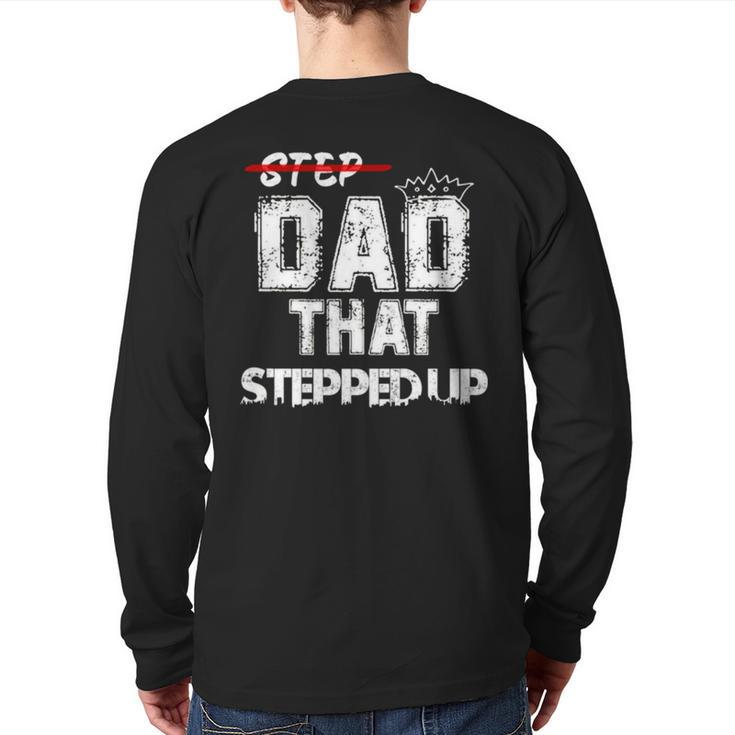 Step Father That Stepped Up Step Dad Back Print Long Sleeve T-shirt
