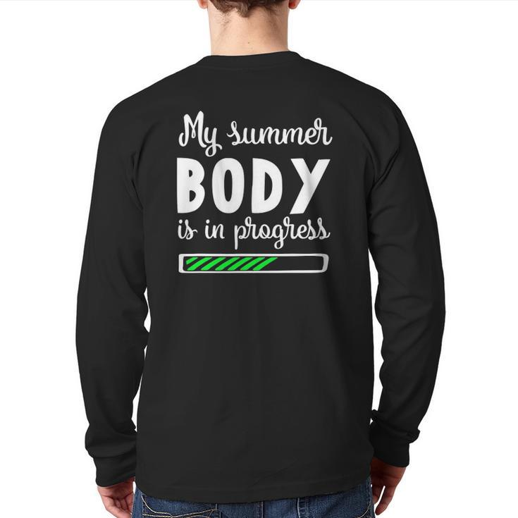My Summer Body Is In Progress Fitness Diet Back Print Long Sleeve T-shirt