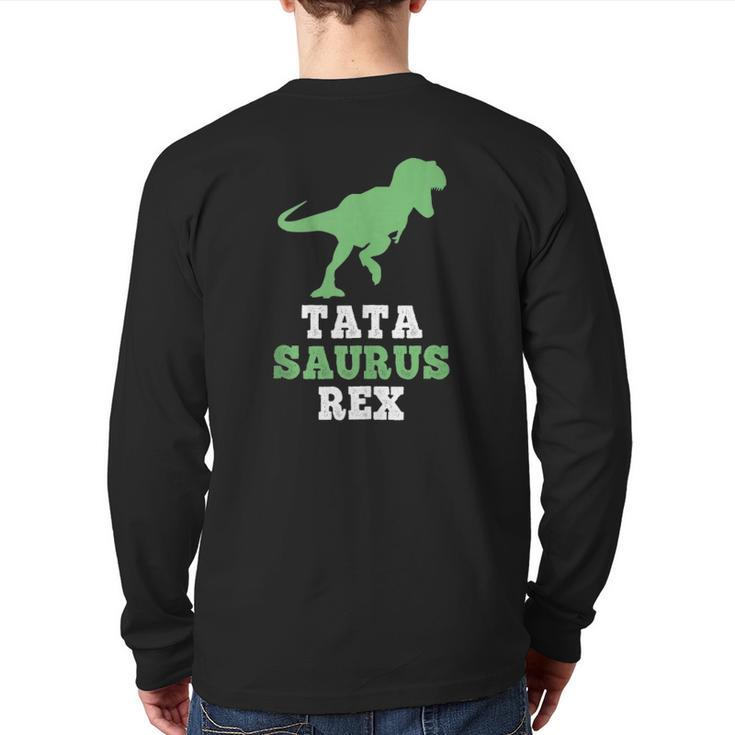 Tata-Saurus Rex Dinosaur Tatasaurus Father's Day Tank Top Back Print Long Sleeve T-shirt