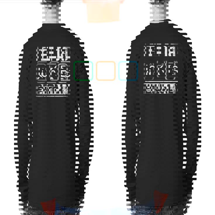 I Tell Dad Jokes Periodically Chemistry Dad Jokes Back Print Long Sleeve T-shirt