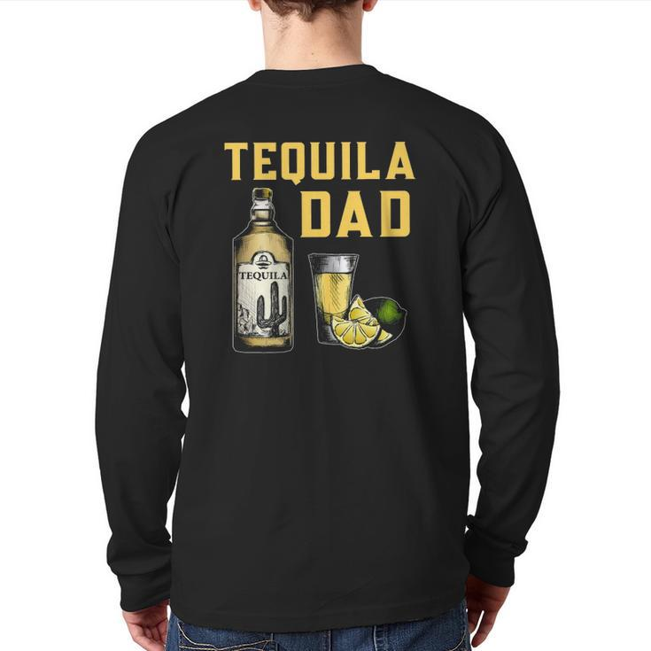Tequila Dad Mexican Drinker Father's Day Back Print Long Sleeve T-shirt