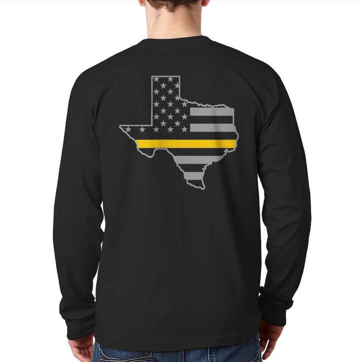 Texas Thin Gold Line Flag Police Operator 911 Dispatcher Back Print Long Sleeve T-shirt