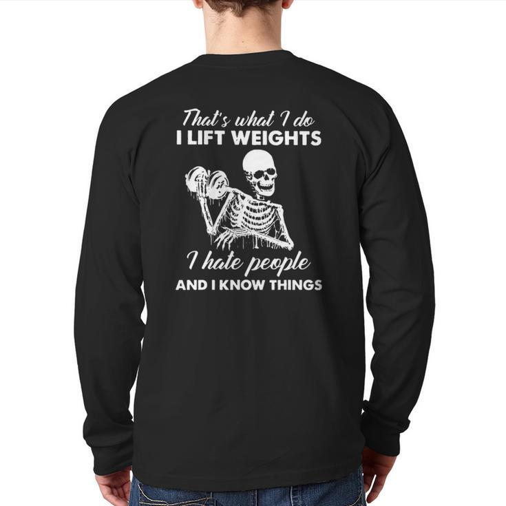 That's What I Do I Lift Weights Fitness I Hate People Back Print Long Sleeve T-shirt