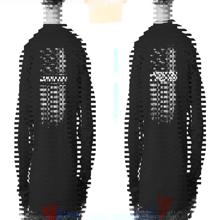 Thin Blue Line Proud Dad Police Family Father's Day Back Print Long Sleeve T-shirt