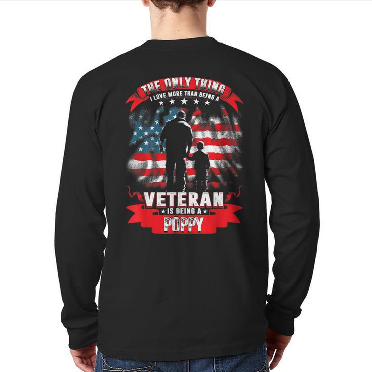 The Only Thing I Love More Than Being A Veteran Poppy  Back Print Long Sleeve T-shirt
