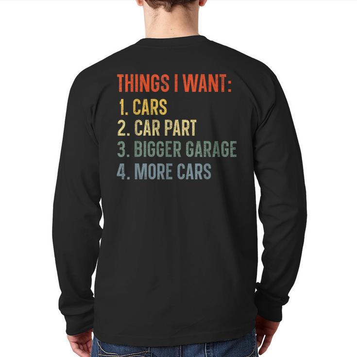 Things I Want In My Life Car Garage Car Lovers Dad Men Back Print Long Sleeve T-shirt