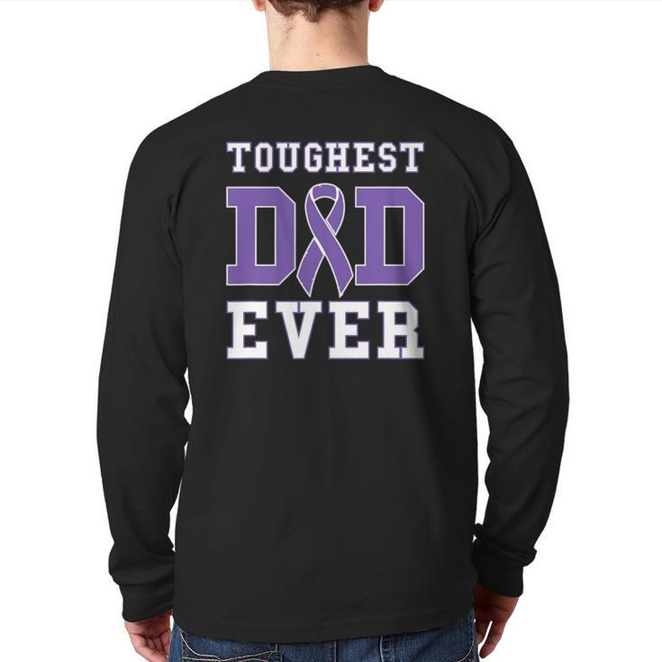 Toughest Dad Ever Hodgkin Lymphoma Father's Day Back Print Long Sleeve T-shirt