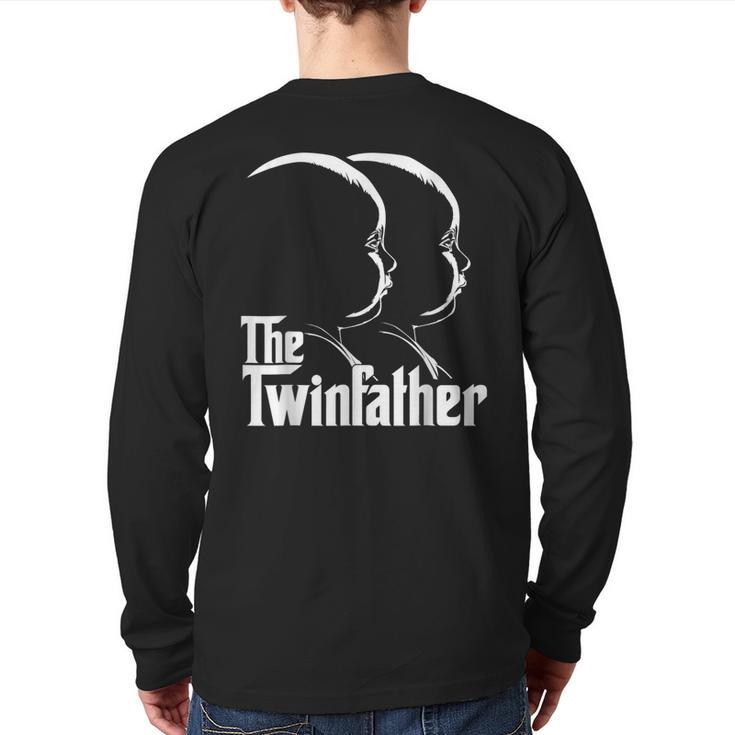 The Twinfather Father Of Twins Dad  Back Print Long Sleeve T-shirt