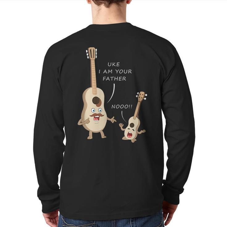Uke I'm Your Fathers For Father's Day Back Print Long Sleeve T-shirt