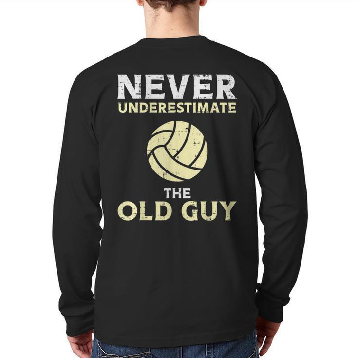 Never Underestimate Old Guy Volleyball Coach Dad Grandpa Men Back Print Long Sleeve T-shirt