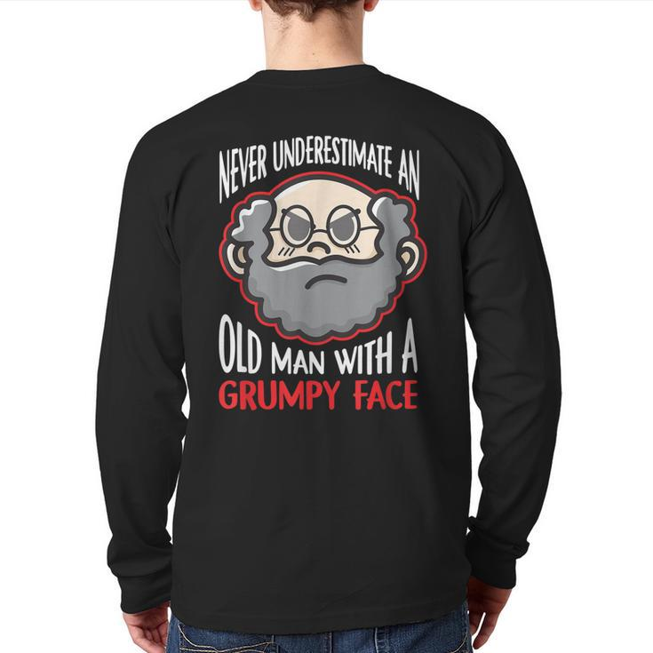 Never Underestimate An Old Man With A Grumpy Face Grandpa Back Print Long Sleeve T-shirt