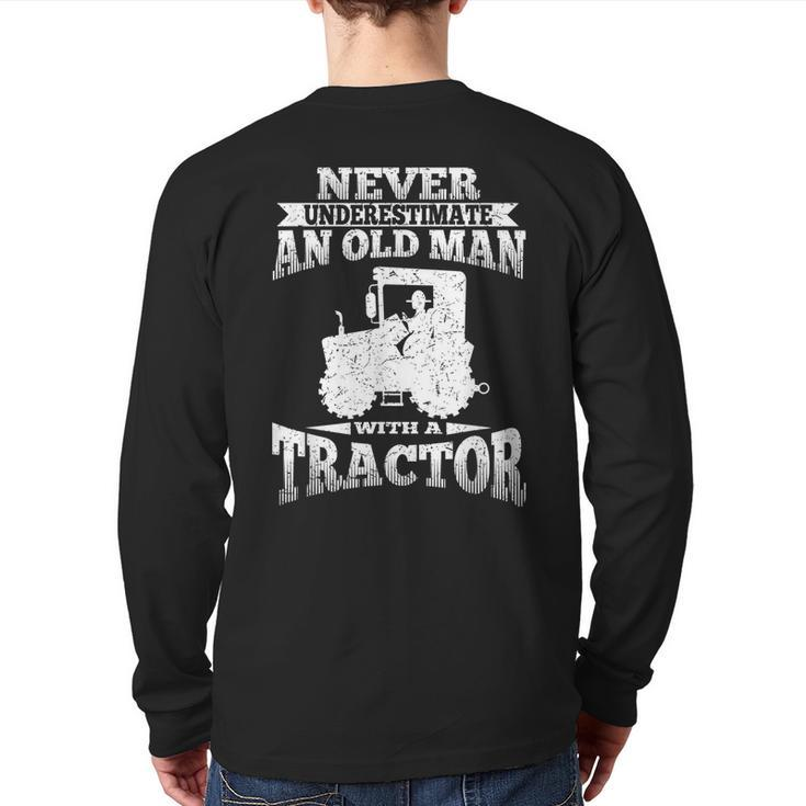 Never Underestimate An Old Man Tractor Grandpa Grandpa  Back Print Long Sleeve T-shirt