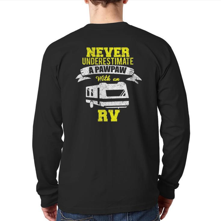 Never Underestimate A Pawpaw Rv Camping Distressed Back Print Long Sleeve T-shirt