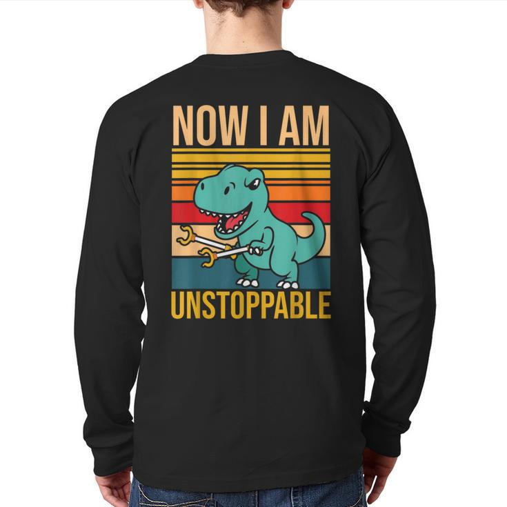 Now I Am Unstoppable Dinosaur Grabber Claws Back Print Long Sleeve T-shirt