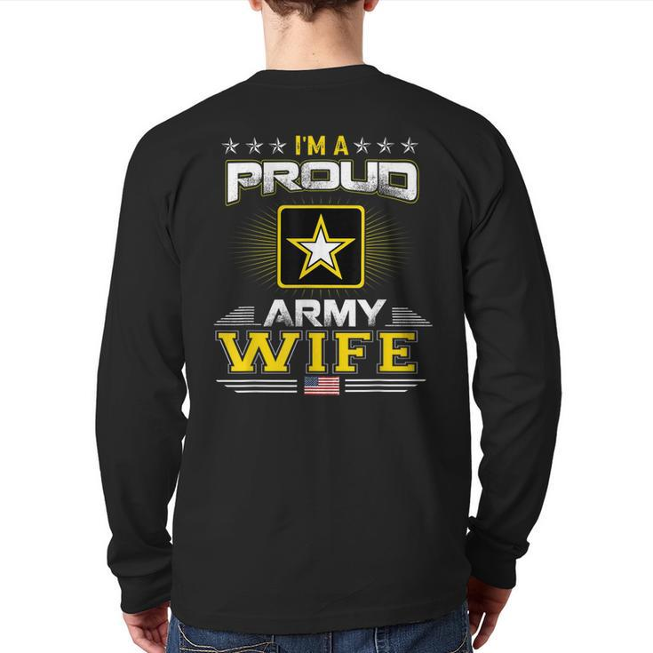 Us Army Proud Us Army Wife Military Veteran Pride Back Print Long Sleeve T-shirt