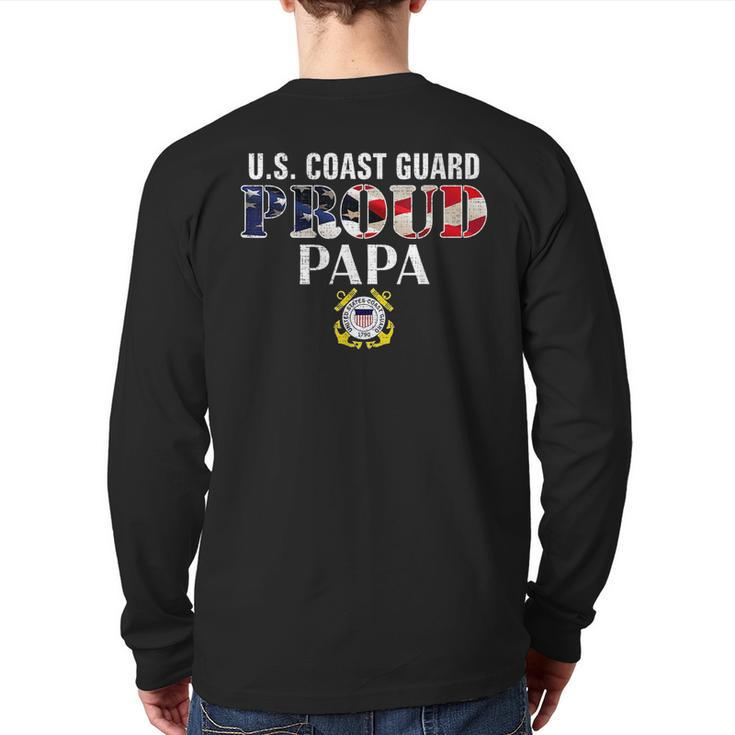 Us Proud Coast Guard Papa With American Flag Veteran Day Veteran  Back Print Long Sleeve T-shirt