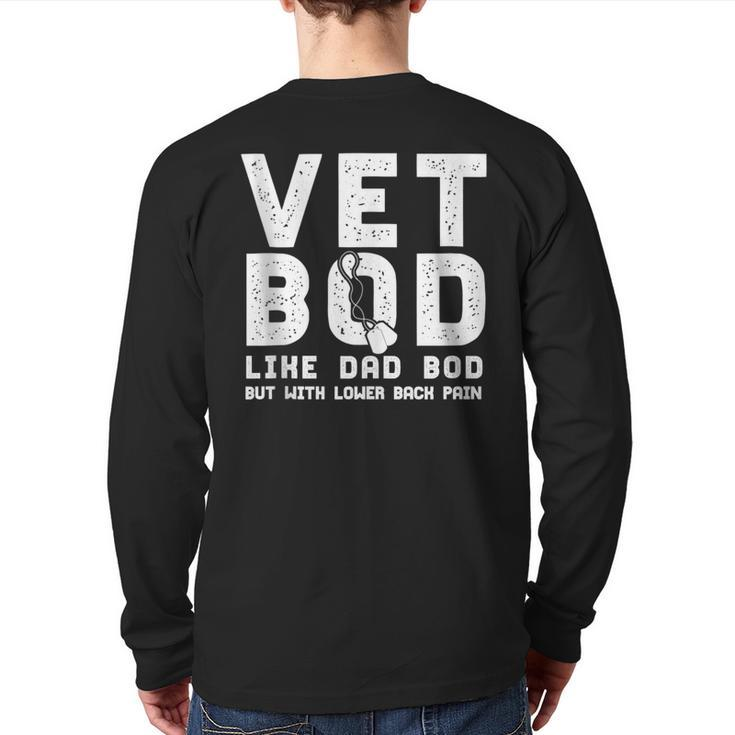 Vet Bod Like Dad Bod But With Lower Back Pain Humor Back Print Long Sleeve T-shirt