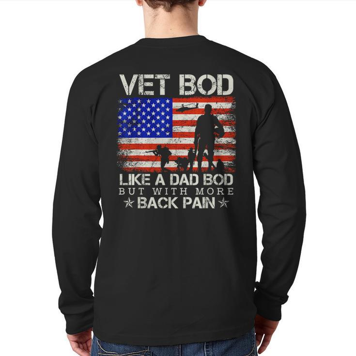 Vet Bod Like Dad Bod Veteran Father's Day Back Print Long Sleeve T-shirt