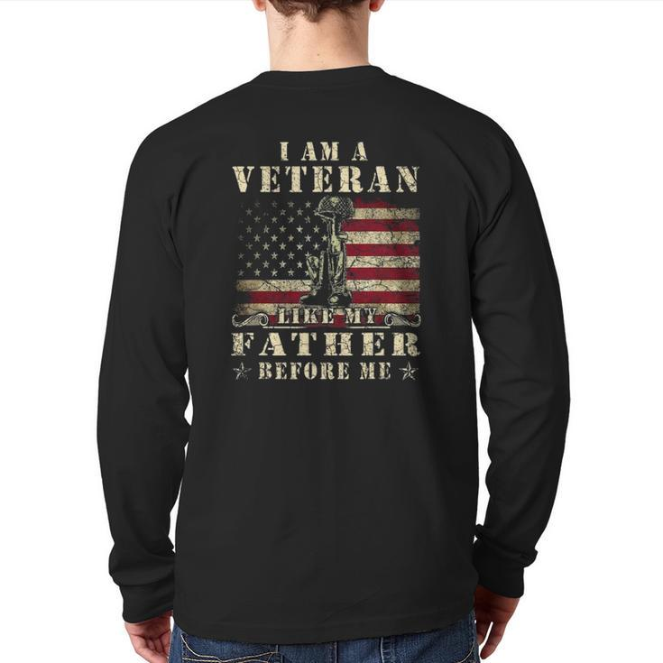 I Am A Veteran Like My Father Before Me Patriotic Back Print Long Sleeve T-shirt