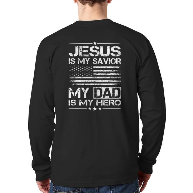 Veteran Father's Day Jesus Is My Savior My Dad Is My Hero Back Print Long Sleeve T-shirt