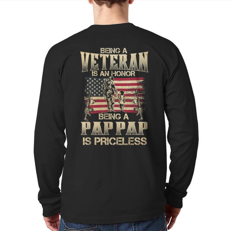 Being A Veteran Is An Honor Being A Pap Pap Is Priceless Back Print Long Sleeve T-shirt