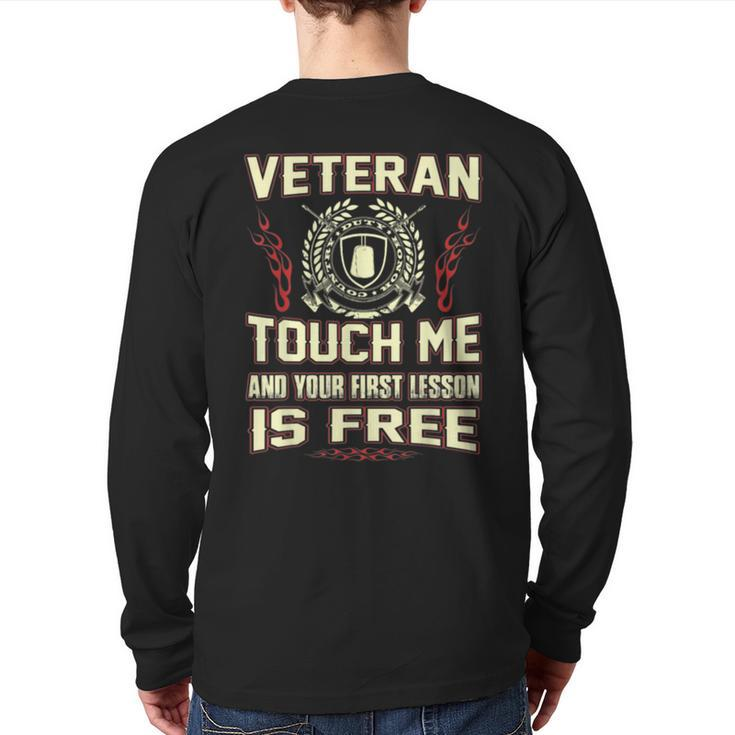 Veteran Touch Me And Your First Lesson Is Free Back Print Long Sleeve T-shirt