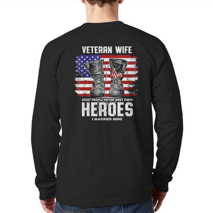 Veteran Wife Most People Never Meet Their Heroes I Married Tee Back Print Long Sleeve T-shirt