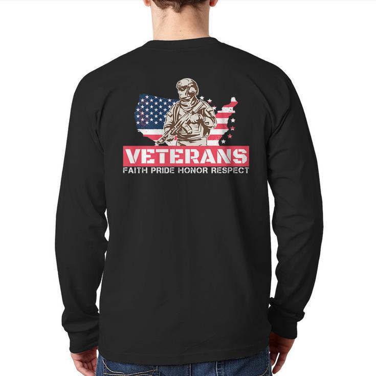 Veterans Faith Pride Honor Respect Patriotic Veteran  Back Print Long Sleeve T-shirt